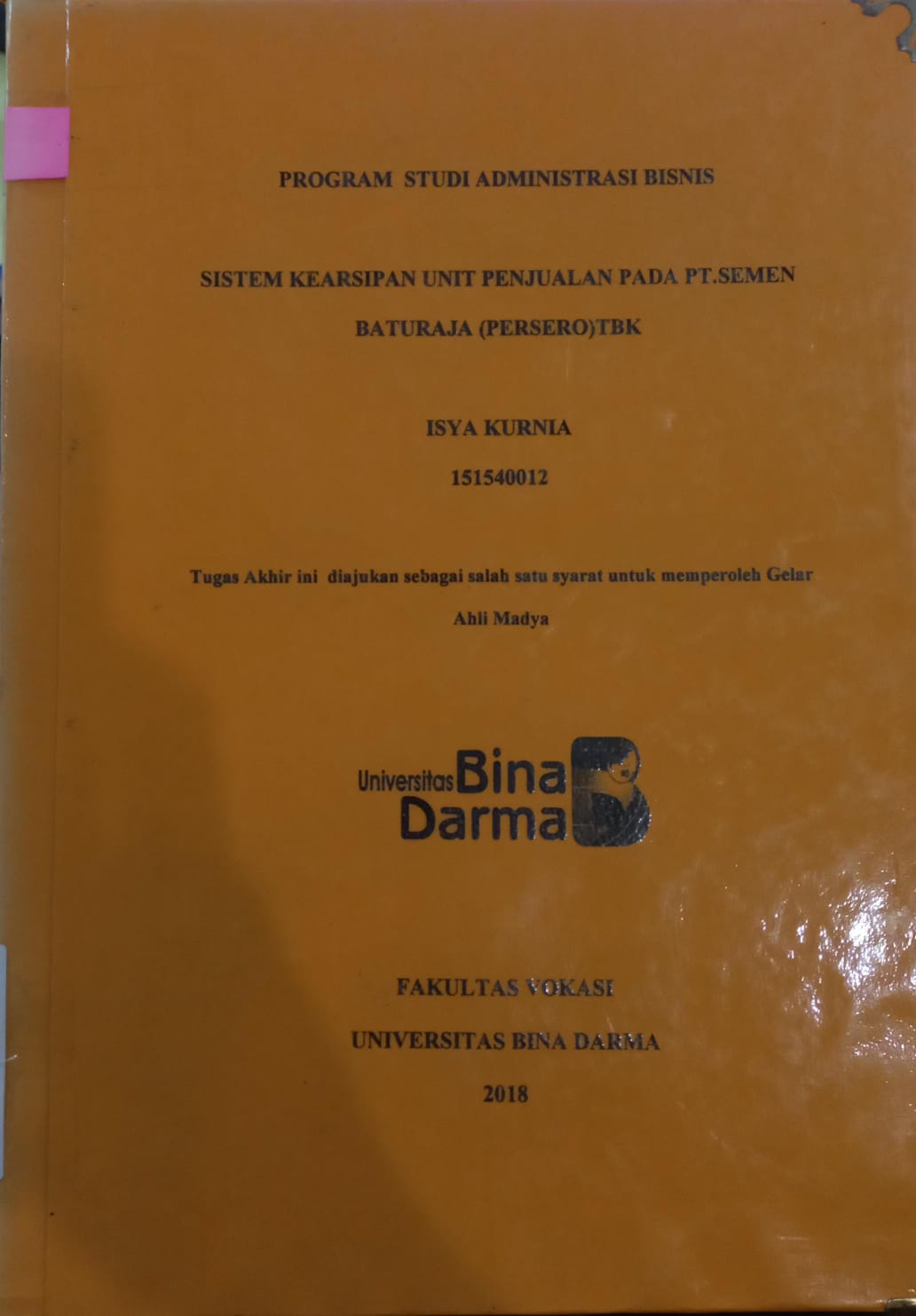 Cover SISTEM KEARSIPAN UNIT PENJUALAN PADA PT.SEMEN BATURAJA (PERSERO) TBK / ISYA KURNIA
