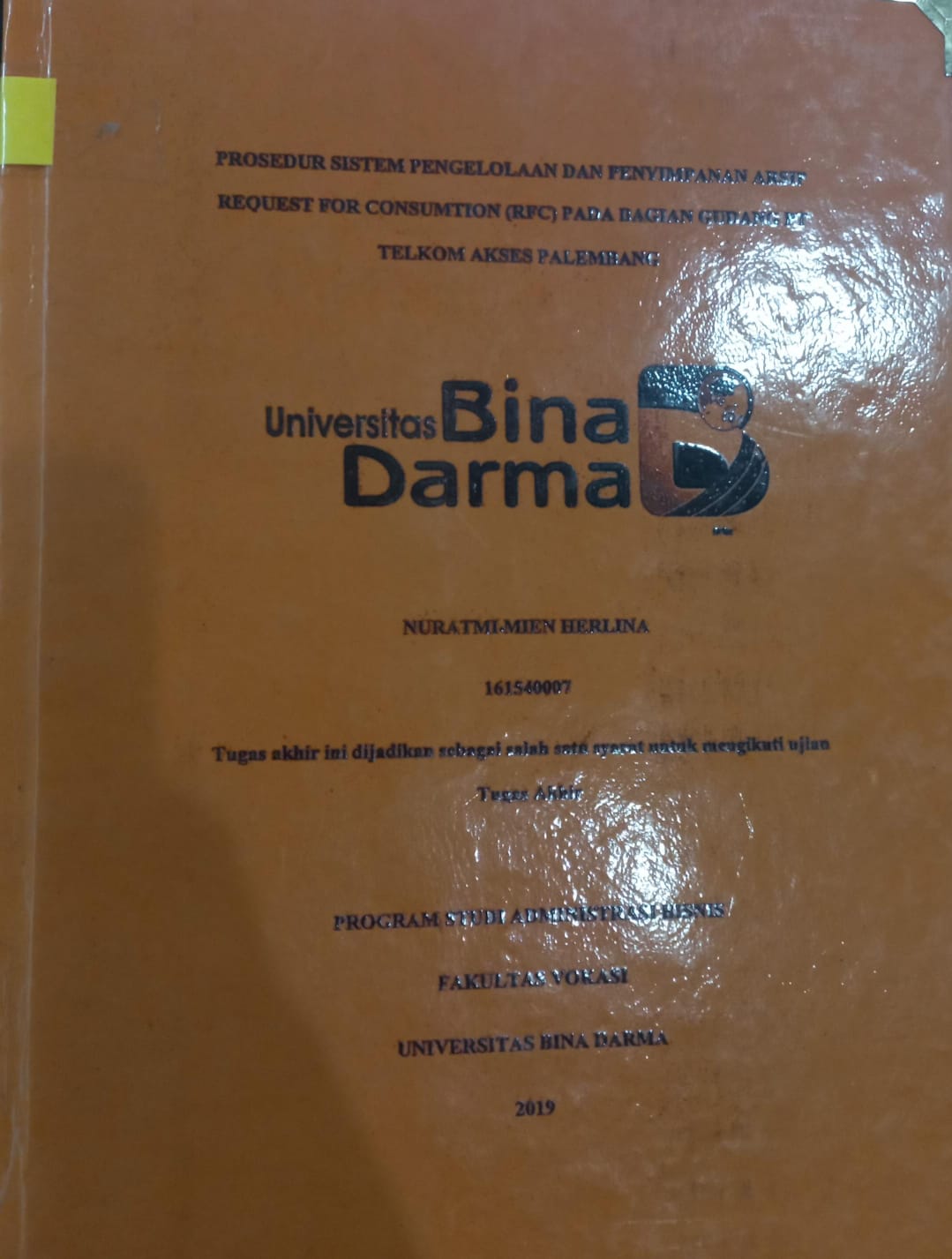Cover PROSEDUR SISTEM PENGELOLAAN DAN PENYIMPANAN ARSIP REQUEST FOR CONSUMTION (RFC) PADA BAGIAN GUDANG PT TELKOM AKSES PALEMBANG / NURATMI MIEN HERLINA