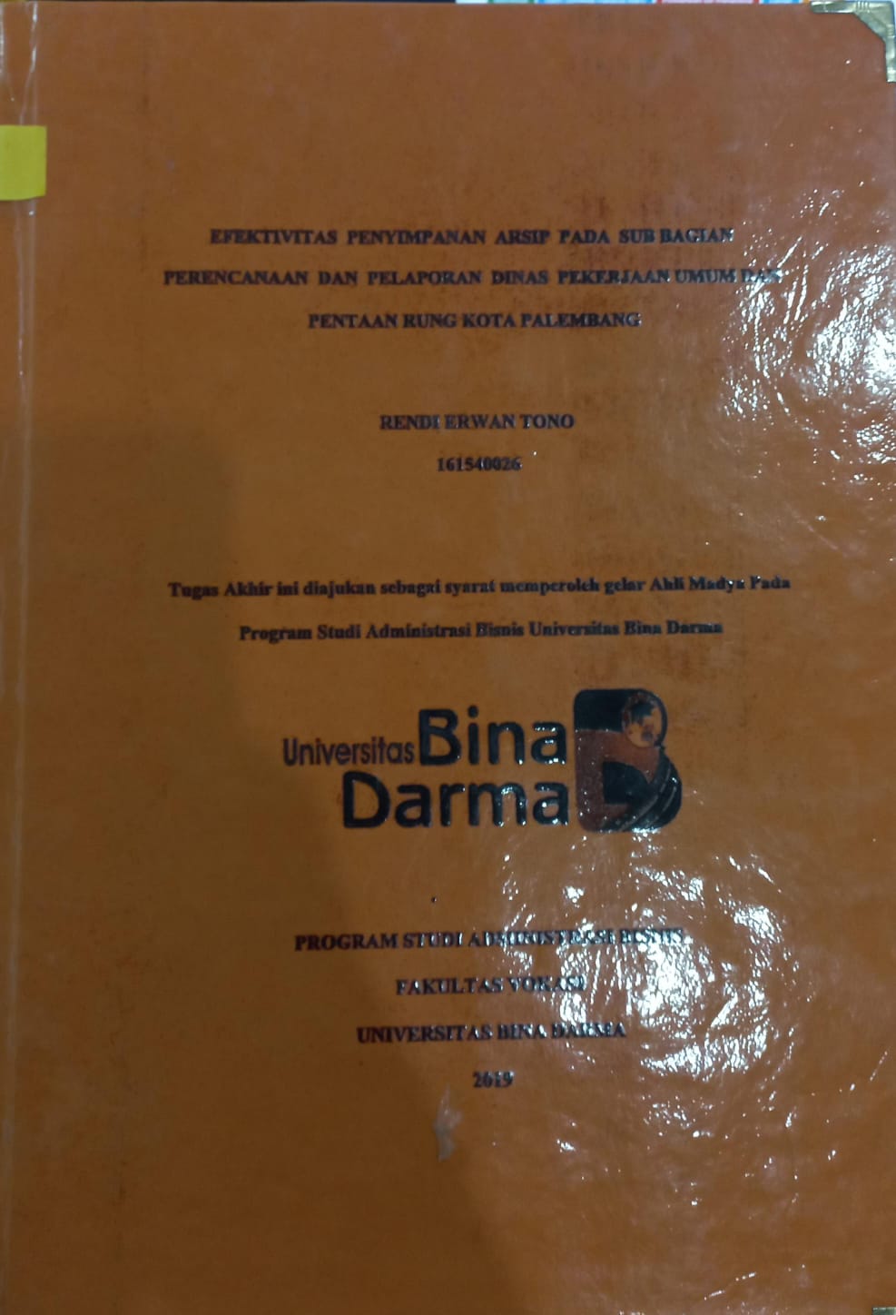 Cover EFEKTIVITAS PENYIMPANAN ARSIP PADA SUB BAGIAN PERENCANAAN DAN PELAPORAN DINAS PEKERJAAN UMUM DAN PENTAAN RUANG KOTA PALEMBANG / RENDI ERWAN TONO