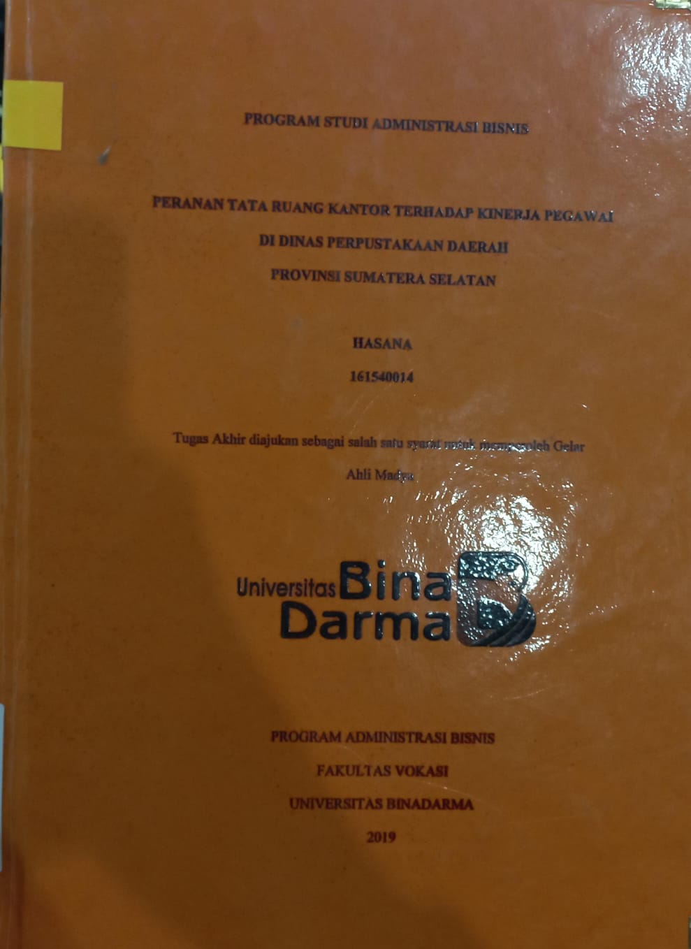 Cover PERANAN TATA RUANG KANTOR TERHADAP KINERJA PEGAWAI DI DINAS PERPUSTAKAAN DAERAH PROVINSI SUMATERA SELATAN / HASANA