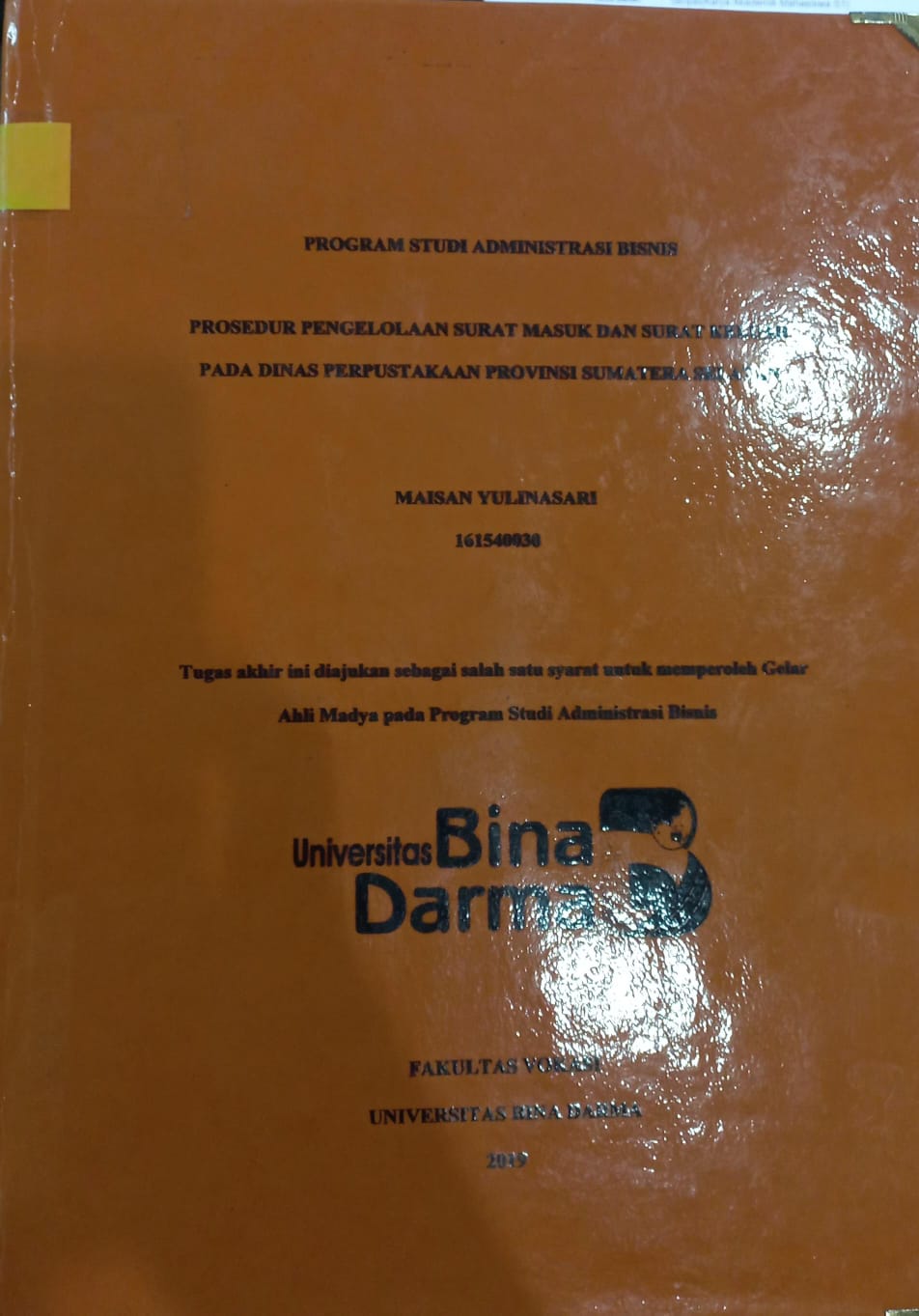 Cover PROSEDUR PENGELOLAAN SURAT MASUK DAN SURAT KELUAR PADA DINAS PERPUSTAKAAN PROVINSI SUMATERA SELATAN / MAISAN YULINASARI