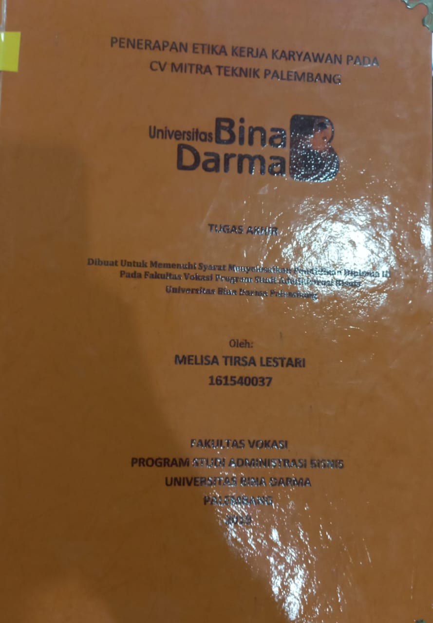 Cover PENERAPAN ETIKA KERJA KARYAWAN KERJA KARYAWAN PADA CV MITRA TEKNIK PALEMBANG / MELISA TIRSA LESTARI