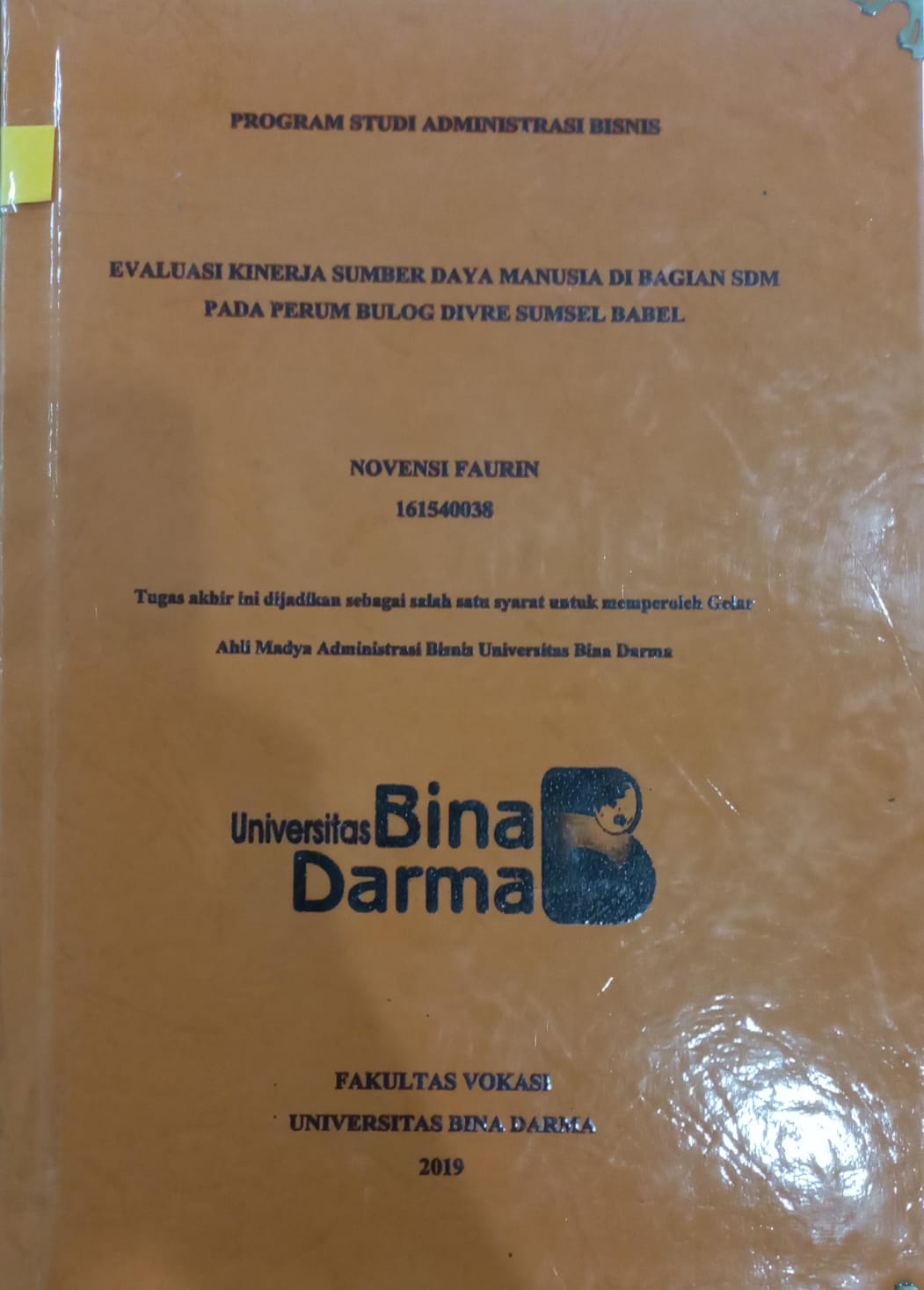 Cover EVALUASI KINERJA SUMBER DAYA MANUSIA DI BAGIAN SDM PADA PERUM BULOG DIVRE SUMSEL BABEL / NOVENSI FAURIN