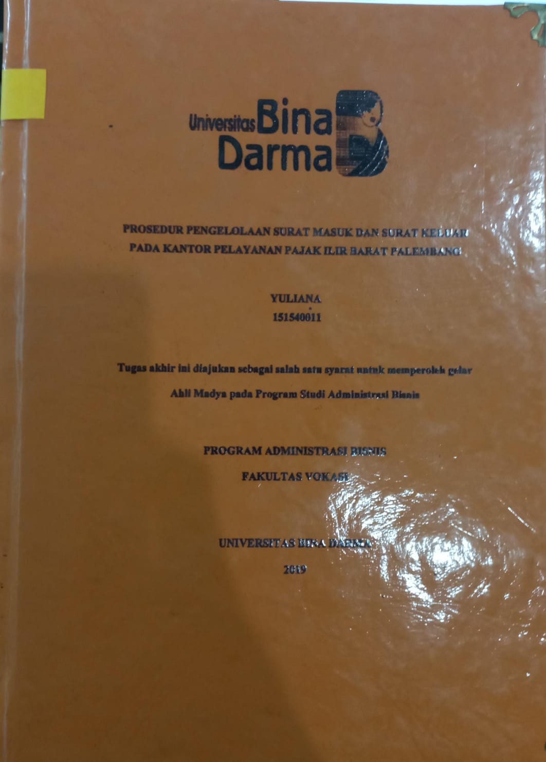 Cover PROSEDUR PENGELOLAAN SURAT MASUK DAN SURAT KELUAR PADA KANTOR PELAYANAN PAJAK ILIR BARAT PALEMBANG / YULIANA