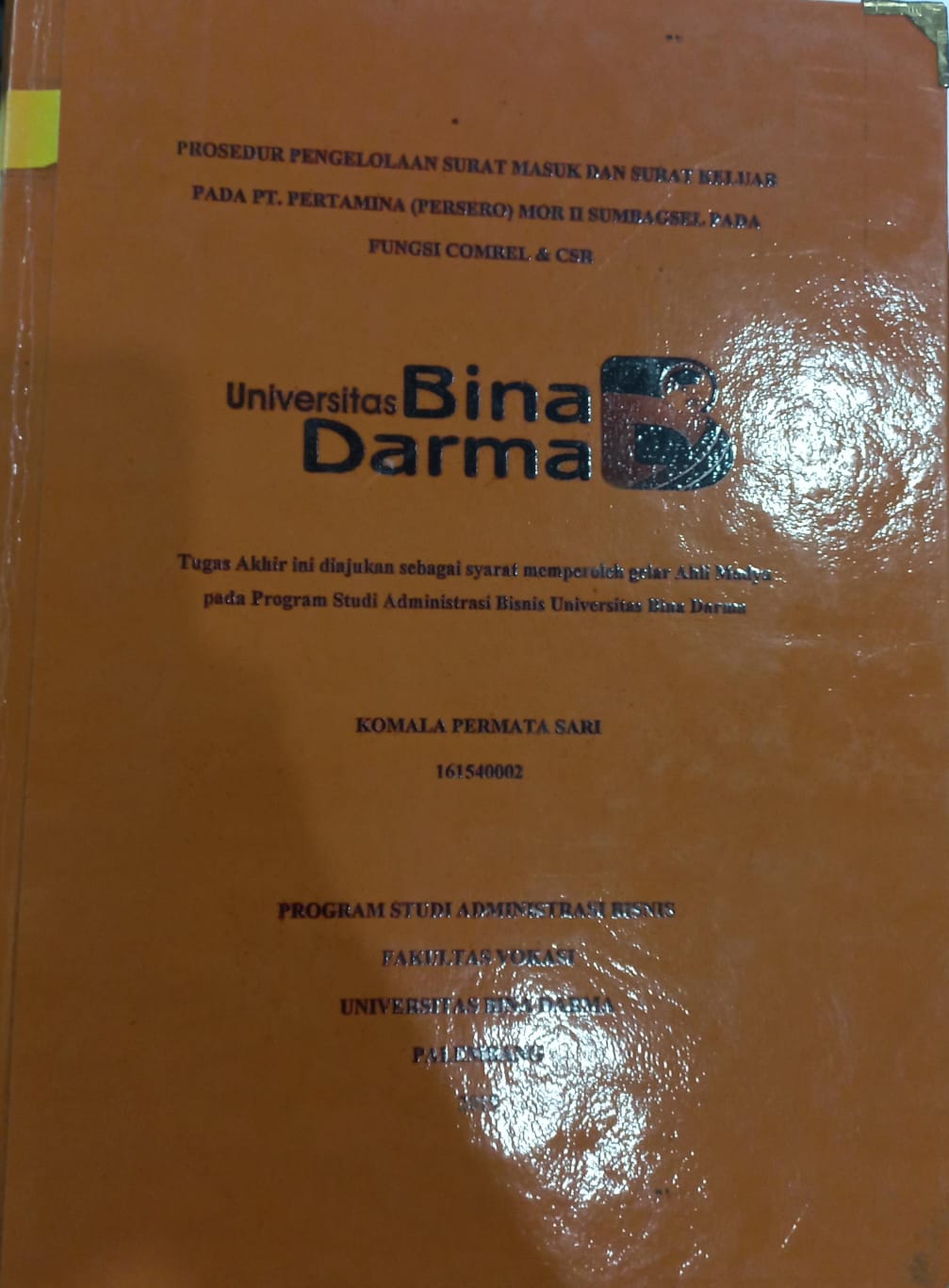 Cover PROSEDUR PENGELOLAAN SURAT MASUK DAN SURAT KELUAR PADA PT. PERTAMINA (PERSERO) MOR II SUMBAGSEL PADA FUNGSI COMREL & CSR / KOMALA PERMATA SARI