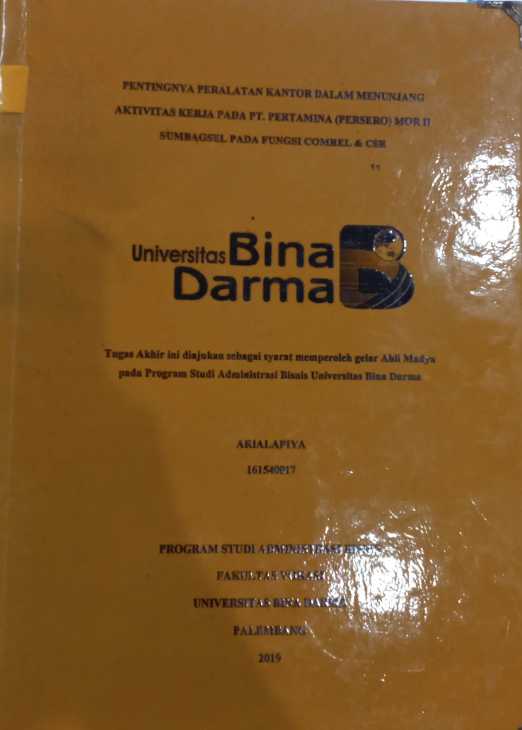 Cover PENTINGNYA PERALATAN KANTOR DALAM MENUNJANG AKTIVITAS KERJA PADA PT. PERTAMINA (PERSERO) MOR II SUMBAGSEL PADA FUNGSI COMREL & CSR / ARIALAPIYA