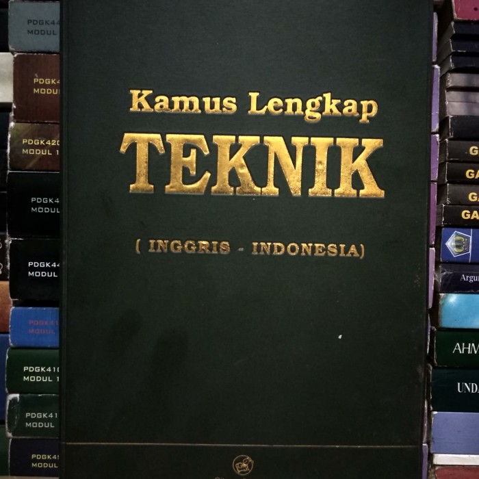 Cover KAMUS LENGKAP TEKNIK (INGGRIS-INDONESIA) / Ahmad Antoni Ikm