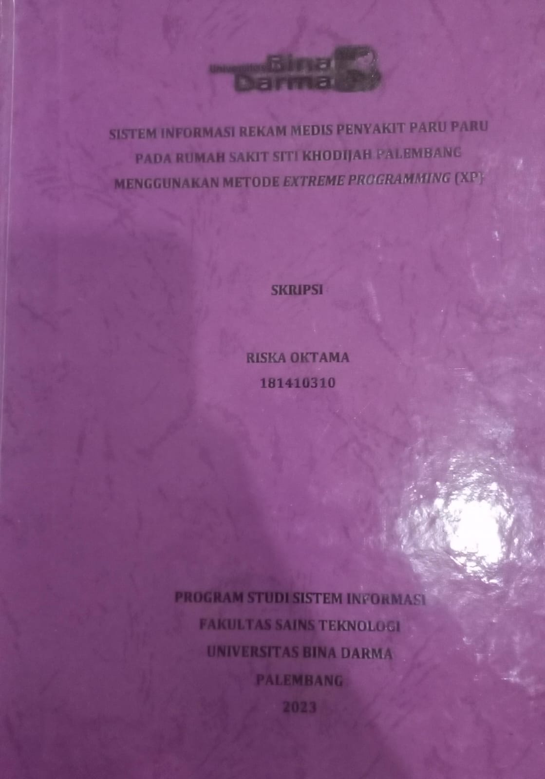 Cover SISTEM INFORMASI REKAM MEDIS PENYAKIT PARU PARU PADA RUMAH SAKIT SITI KHODIJAH PALEMBANG MENGGUNAKAN METODE EXTREME PROGRAMMING (XP) / RISKA OKTAMA
