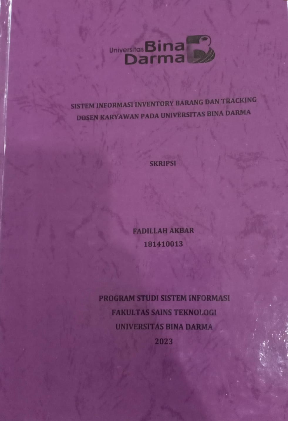 Cover SISTEM INFORMASI INVENTORY BARANG DAN TRACKING DOSEN KARYAWAN PADA UNIVERSITAS BINA DARMA / FADHILLAH AKBAR