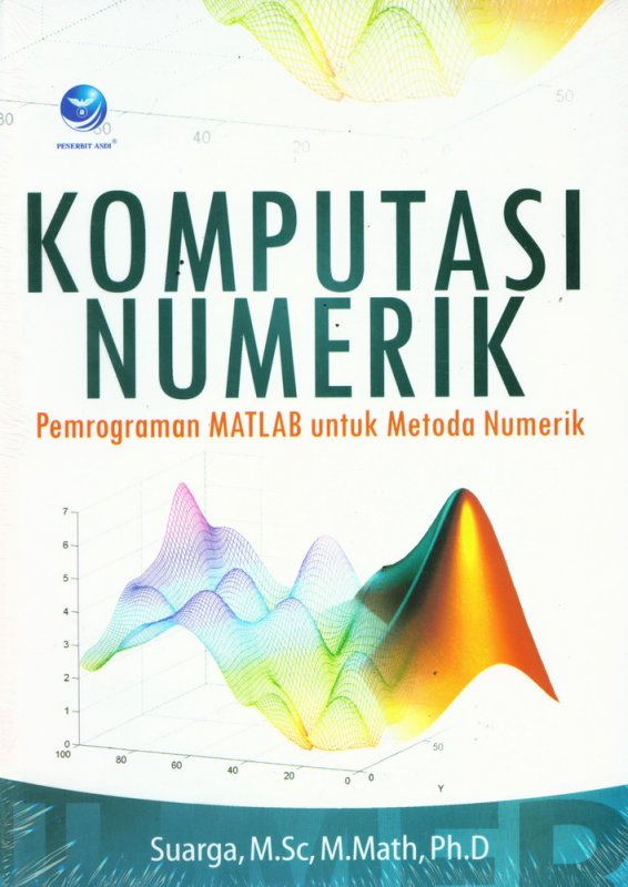 Cover KOMPUTASI NUMERIK :  Pemrograman MATLAB untuk Metoda Numerik / Suarga