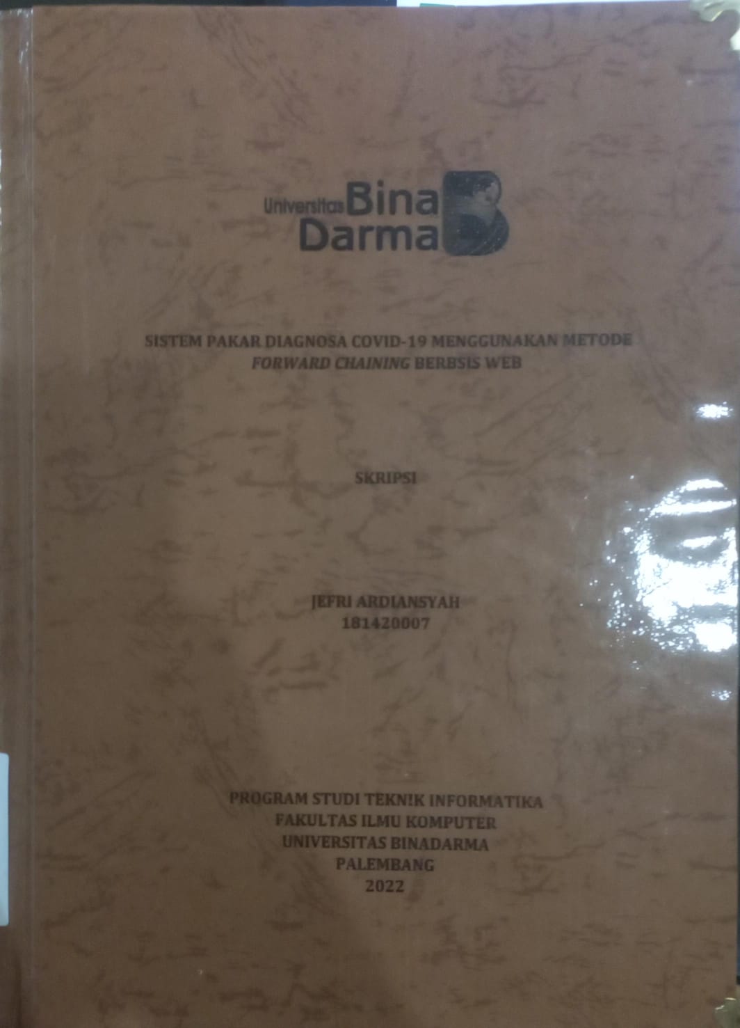 Cover SISTEM PAKAR DIAGNOSA COVID-19 MENGGUNAKAN METODE FORWARD CHAINING BERBASIS WEB / JEFRI ARDIANSYAH