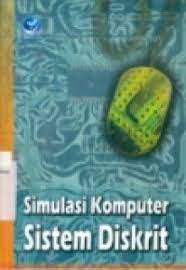 Cover SIMULASI KOMPUTER SISTEM DISKRIT / Asmungi