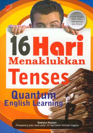 Cover 16 HARI MENAKLUKKAN TENSES :  Quantum English Learning / Badiatul Roziqin