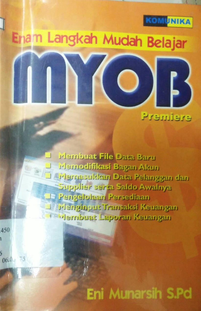 Cover ENAM LANGKAH MUDAH BELAJAR MYOB PREMIERE / Eni Munarsih
