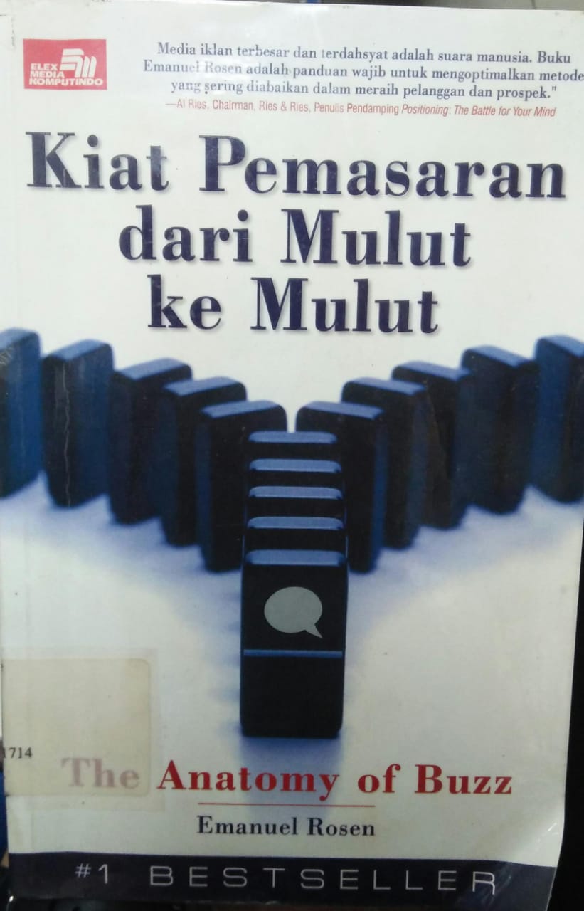 Cover KIAT PEMASARAN DARI MULUT KE MULUT :  The Anatomy of Buzz / Emanuel Rosen