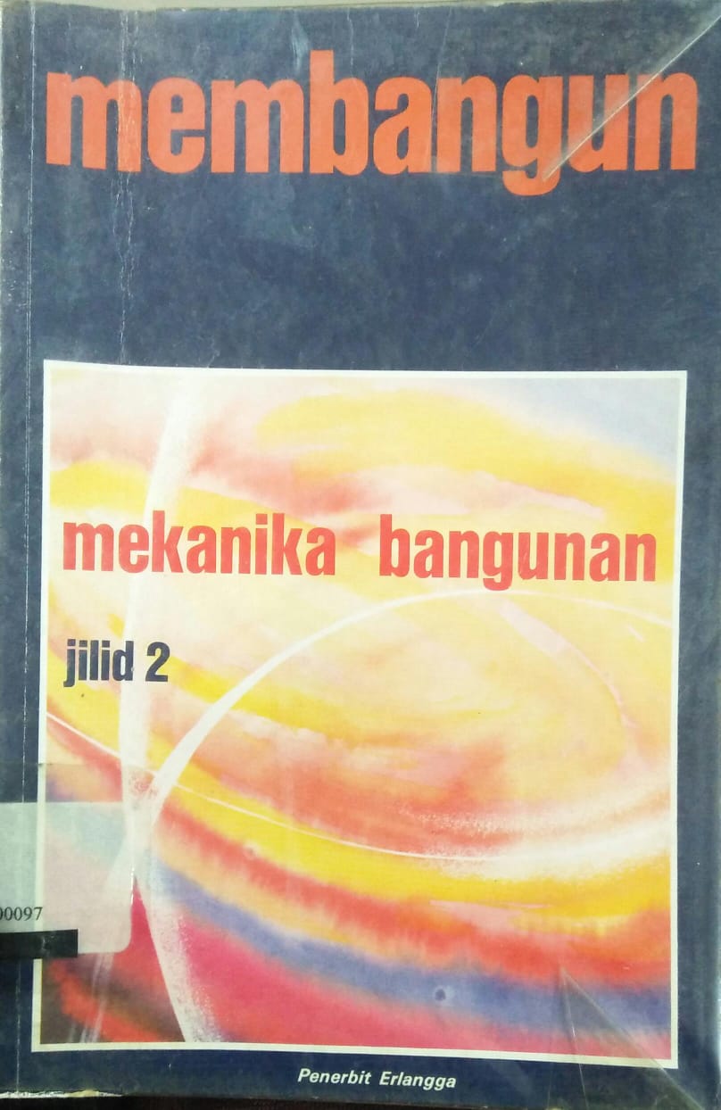 Cover MEMBANGUN MEKANIKA BANGUNAN :  Jilid 2 / Kwantes