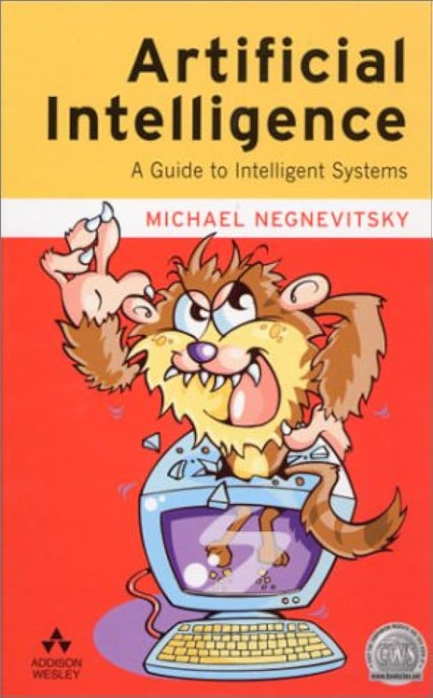 Cover ARTIFICIAL INTELLIGENCE :  a Guide to Intelligent Systems / Michael Negnevitsky