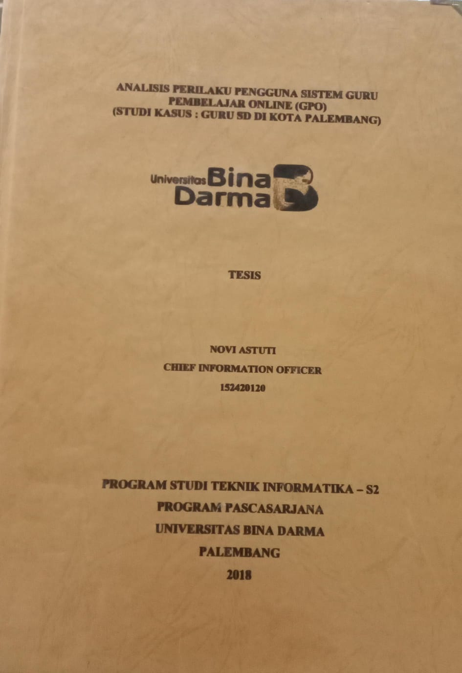 Cover ANALISIS PERILAKU PENGGUNA SISTEM GURU PEMBELAJAR ONLINE (GPO) :  STUDI KASUS : GURU SD DI KOTA PALEMBANG / NOVI ASTUTI