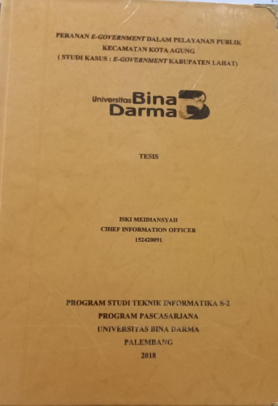 Cover PERANAN E-GOVERNMENT DALAM PELAYANAN PUBLIK KECAMATAN KOTA AGUNG :  STUDI KASUS : E-GOVERNMENT KABUPATEN LAHAT / ISKI MEIDIANSYAH