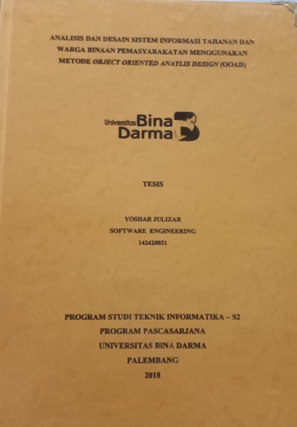 Cover ANALISIS DAN DESAIN SISTEM INFORMASI TAHANAN DAN WARGA BINAAN PEMASYARAKATAN MENGGUNAKAN METODE OBJECT ORIENTED ANAYLIS DESIGN (QOAD) / YOSHAR JULIZAR