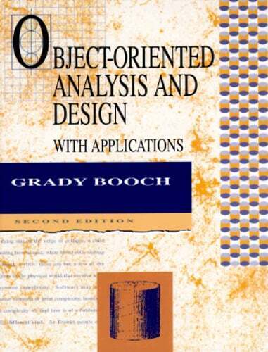 Cover OBJECT-ORIENTED ANALYSIS AND DESIGN :  With Applications / Grady Booch