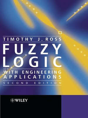 Cover FUZZY LOGIC WITH ENGINEERING APPLICATIONS / Timothy J. Ross