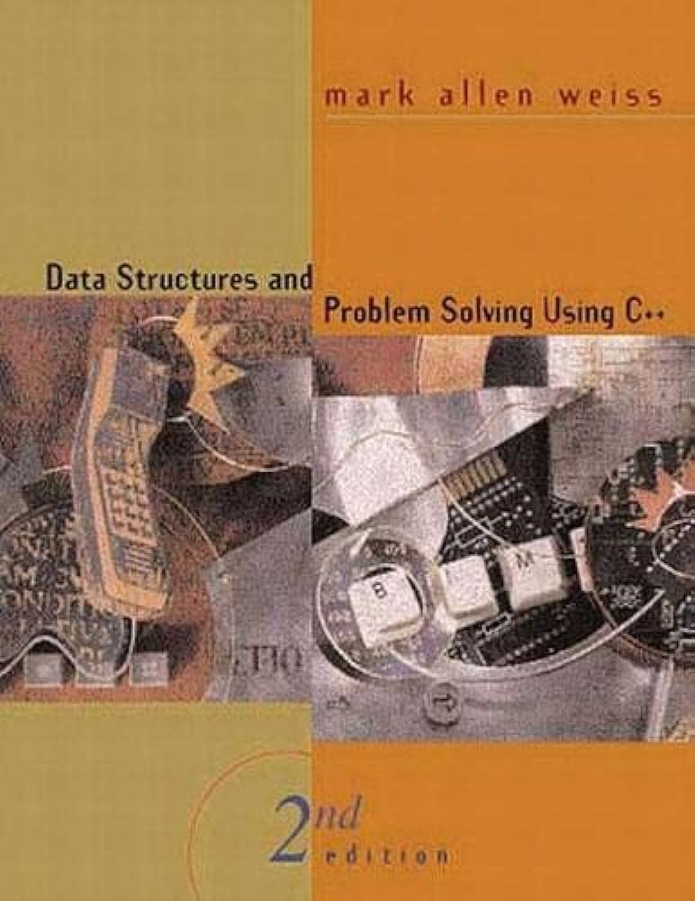 Cover DATA STRUCTURES AND PROBLEM SOLVING USING C++ / Mark Allen Weiss