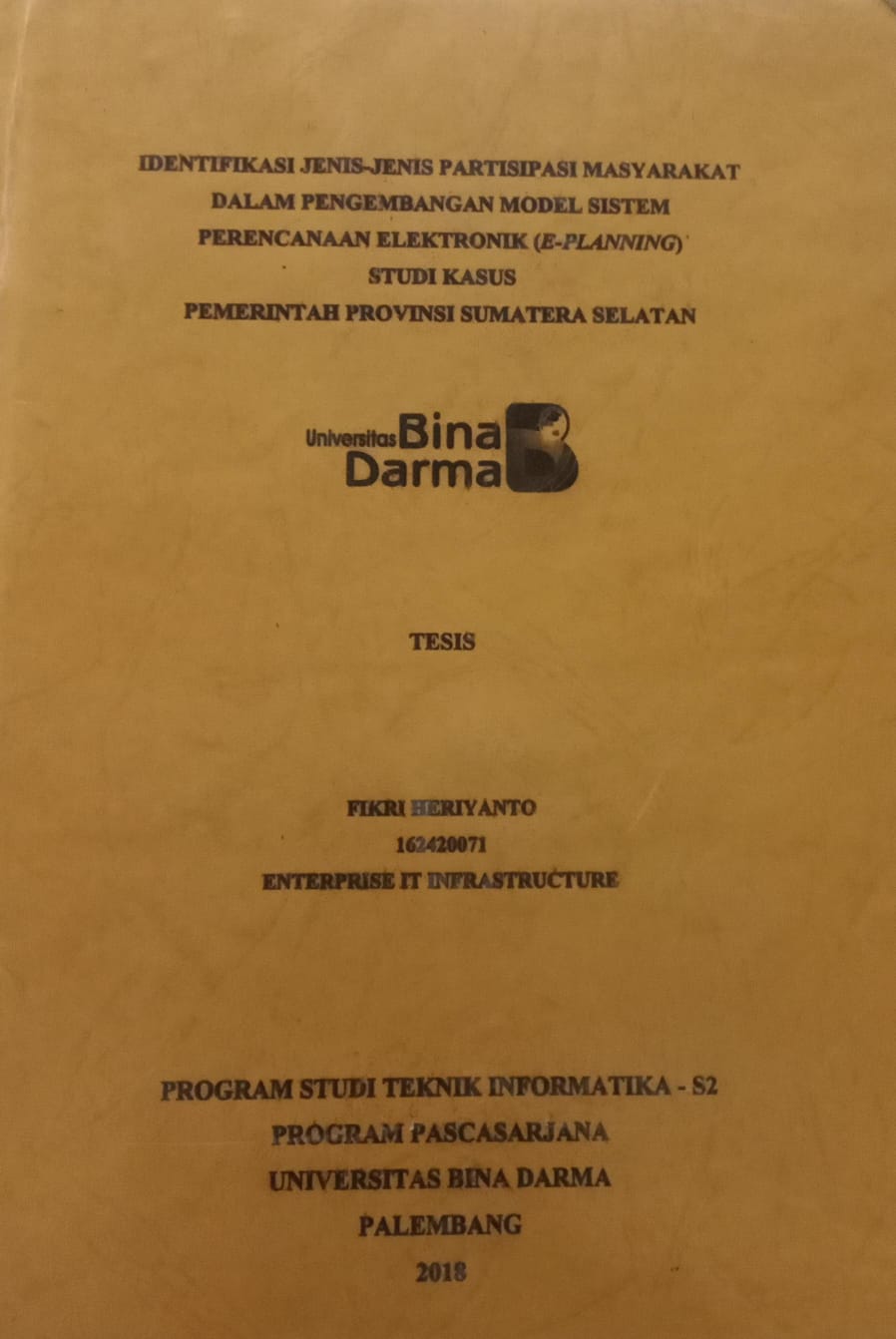 Cover IDENTIFIKASI JENIS-JENIS PARTISIPASI MASYARAKAT DALAM PENGEMBANGAN MODEL SISTEM PERENCANAAN ELEKTRONIK (E-PLANNING) :  STUDI KASUS : PEMERINTAH PROVINSI SUMATERA SELATAN / FIKRI HERIYANTO
