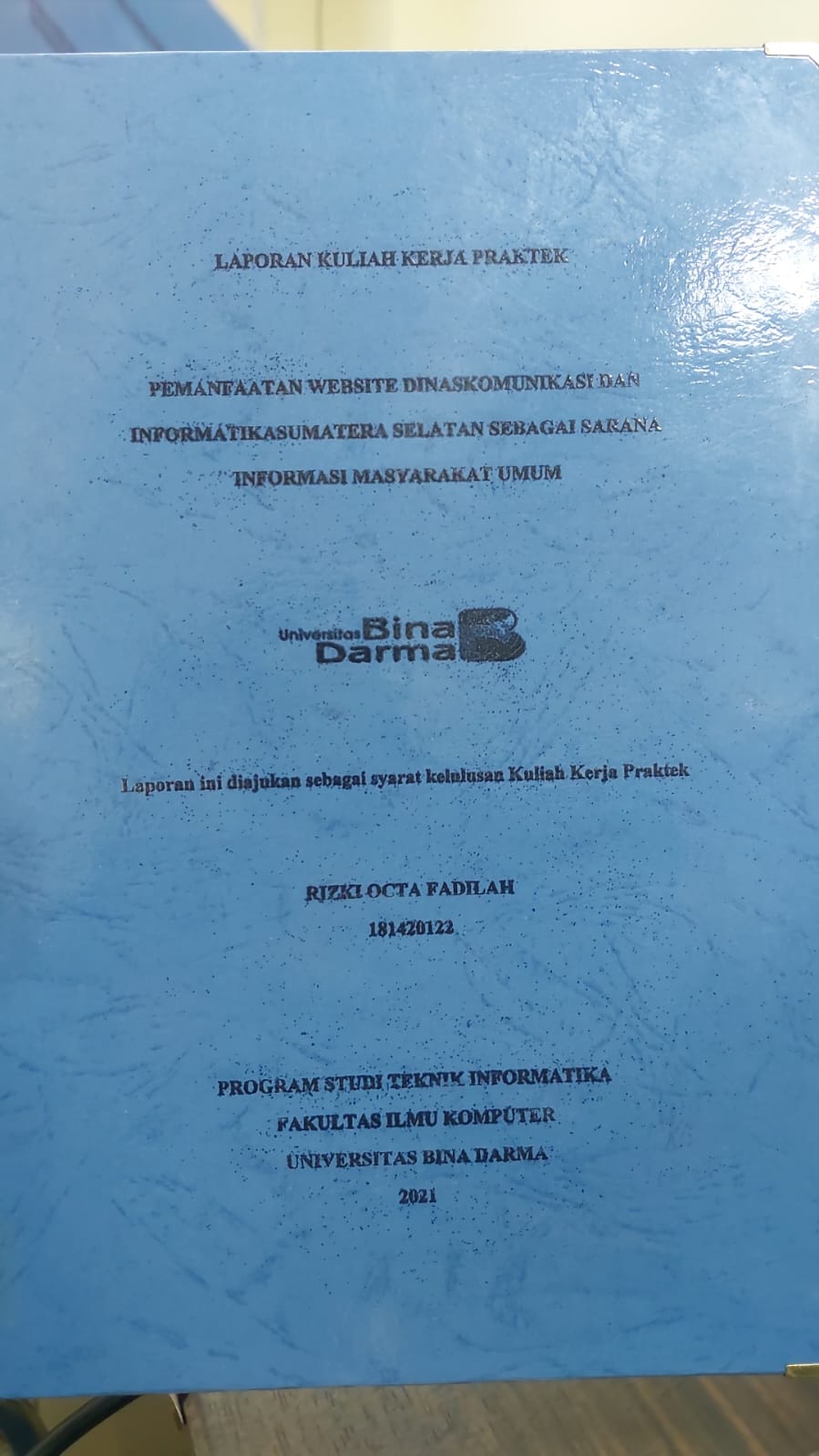 Cover PEMANFAATAN WEBSITE DINAS KOMUNIKASI DAN INFORMASIKA SUMATERA SELATAN SEBAGAI SARANA INFORMASI MASYARAKAT UMUM / RIZKI OCTA FADILAH