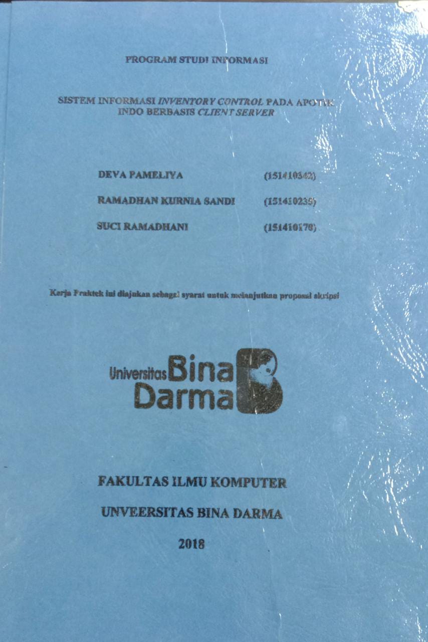 Cover SISTEM INFORMASIINVENTORY CONTROL PADA APOTIK INDO BERBASIS CLIENT SERVER / DEVA PAMELIA, RAMADHAN KURNIA SANDI, SUCI RAMADHAN