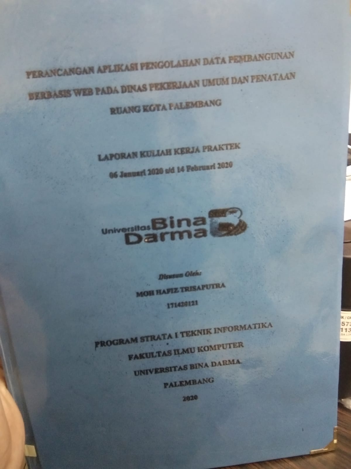 Cover PERANCANGAN APLIKASI PENGOLAHAN DATA PEMBANGUNAN BERBASIS WEB PADA DINAS PEKERJAAN UMUM DAN PENATAAN RUANG KOTA PALEMBANG / MOH HAFIZ TRISAPUTRA