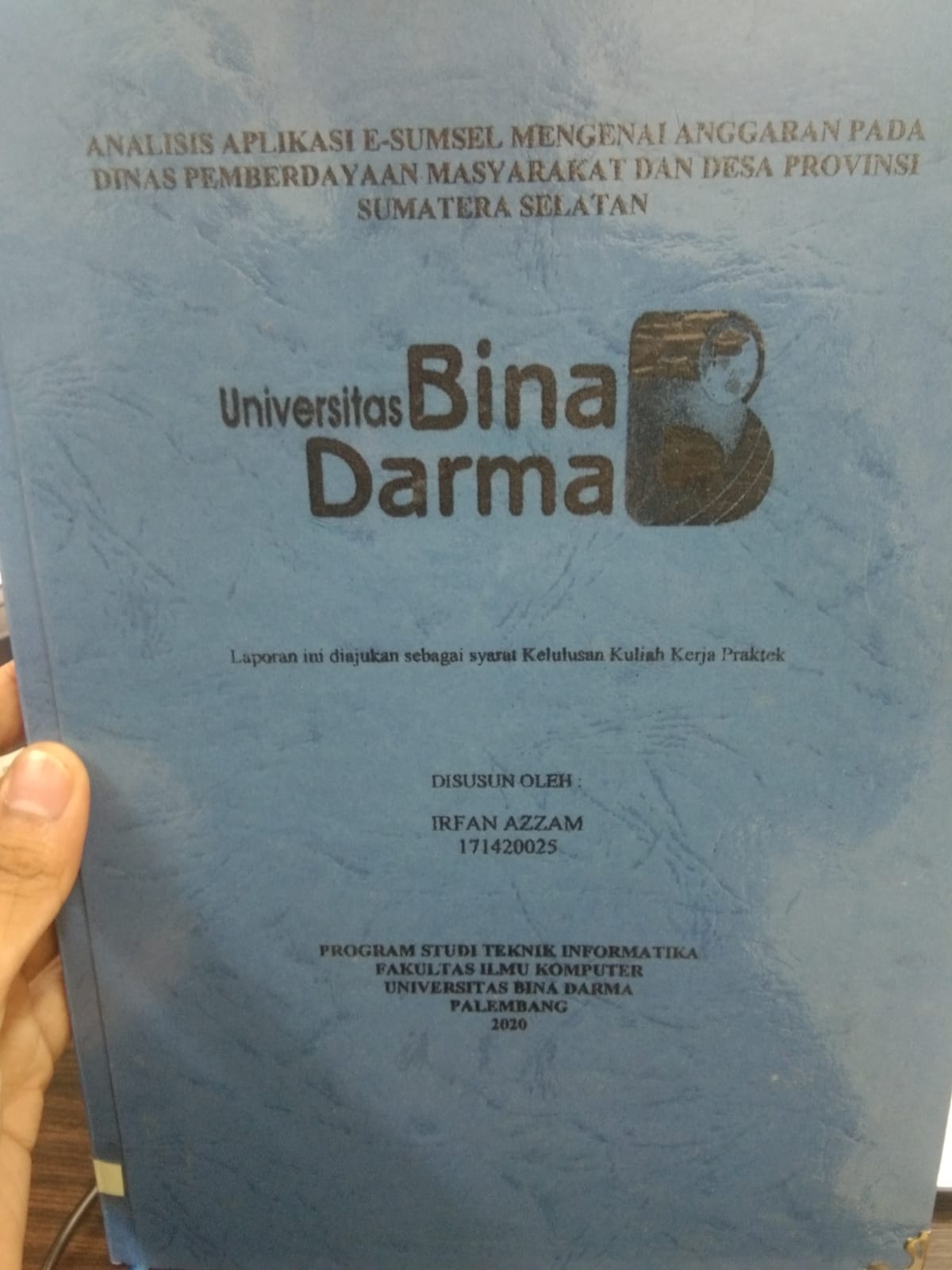 Cover ANALISIS APLIKASI E-SUMSEL MENGENAI ANGGAPAN PADA DINAS PEMBERDAYAAN MASYARAKAT DAN DESA PROVINSI SUMATER SELATAN / IRFAN AZZAM