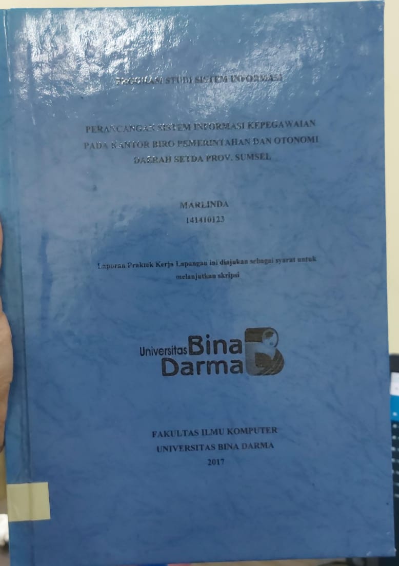 Cover PERANCANGAN SISTEM INFORMASI KEPEGAWAIAN PADA KANTOR BIRO PEMERINTAHAN DAN OTONOMI DAERAH SETDA PROV.SUMSEL / MARLINDA