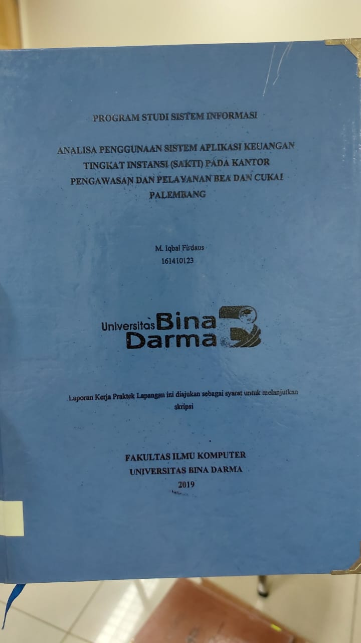 Cover ANALISA PENGGUNAAN SISTEM APLIKASI KEUANGAN TINGKAT INSTANSI (SAKTI) PADA KANTOR PENGAWASAN DAN PELAYANAN BEA DAN CUKAI PALEMBANG / M.IQBAL FIRDAUS