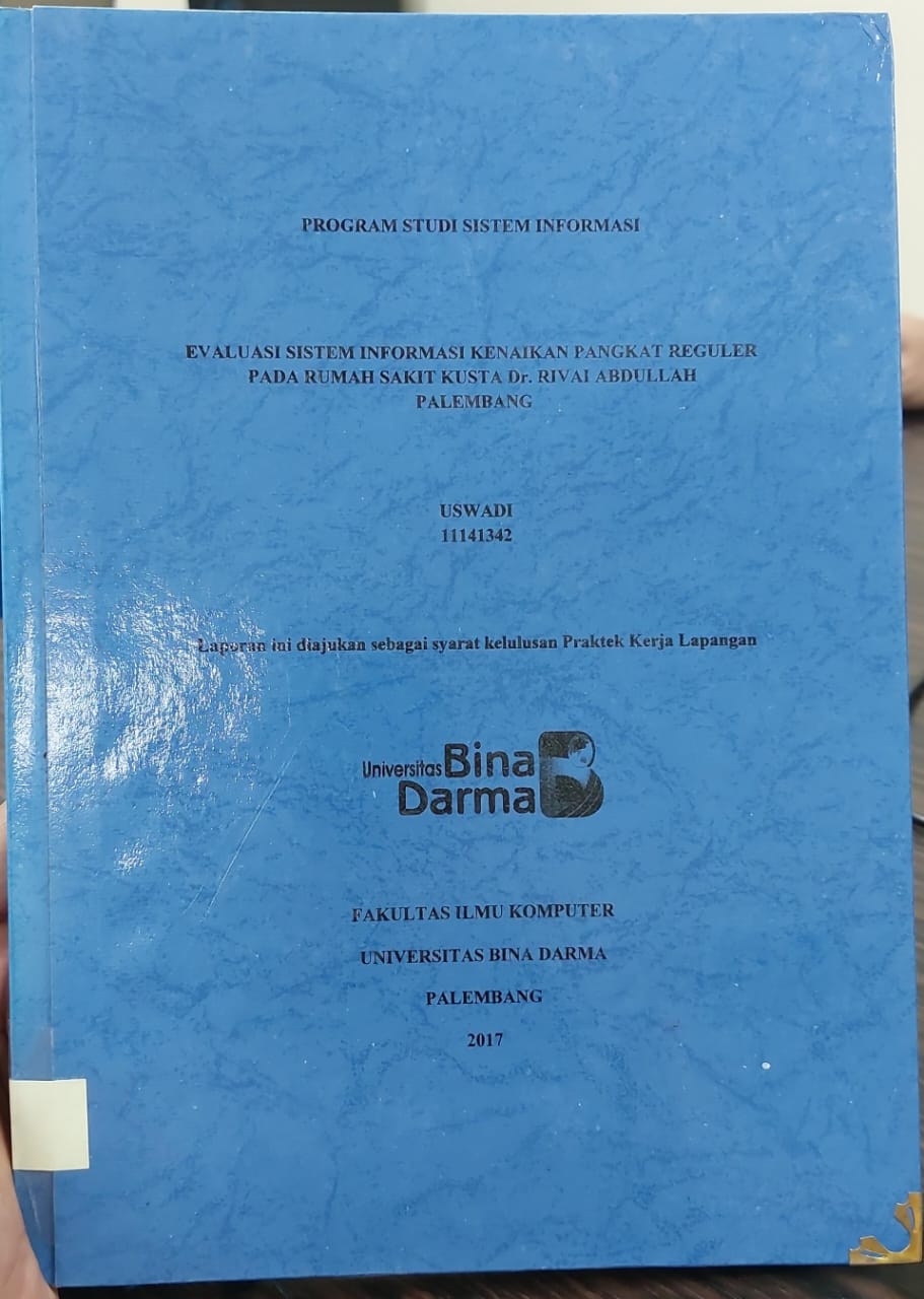 Cover EVALUASI SISTEM INFORMASI KENAIKAN PANGKAT PEGULER PADA RUMAH SAKUT KUSTA DR.RIVAI ABDULLAH PALEMBANG / USWANDI