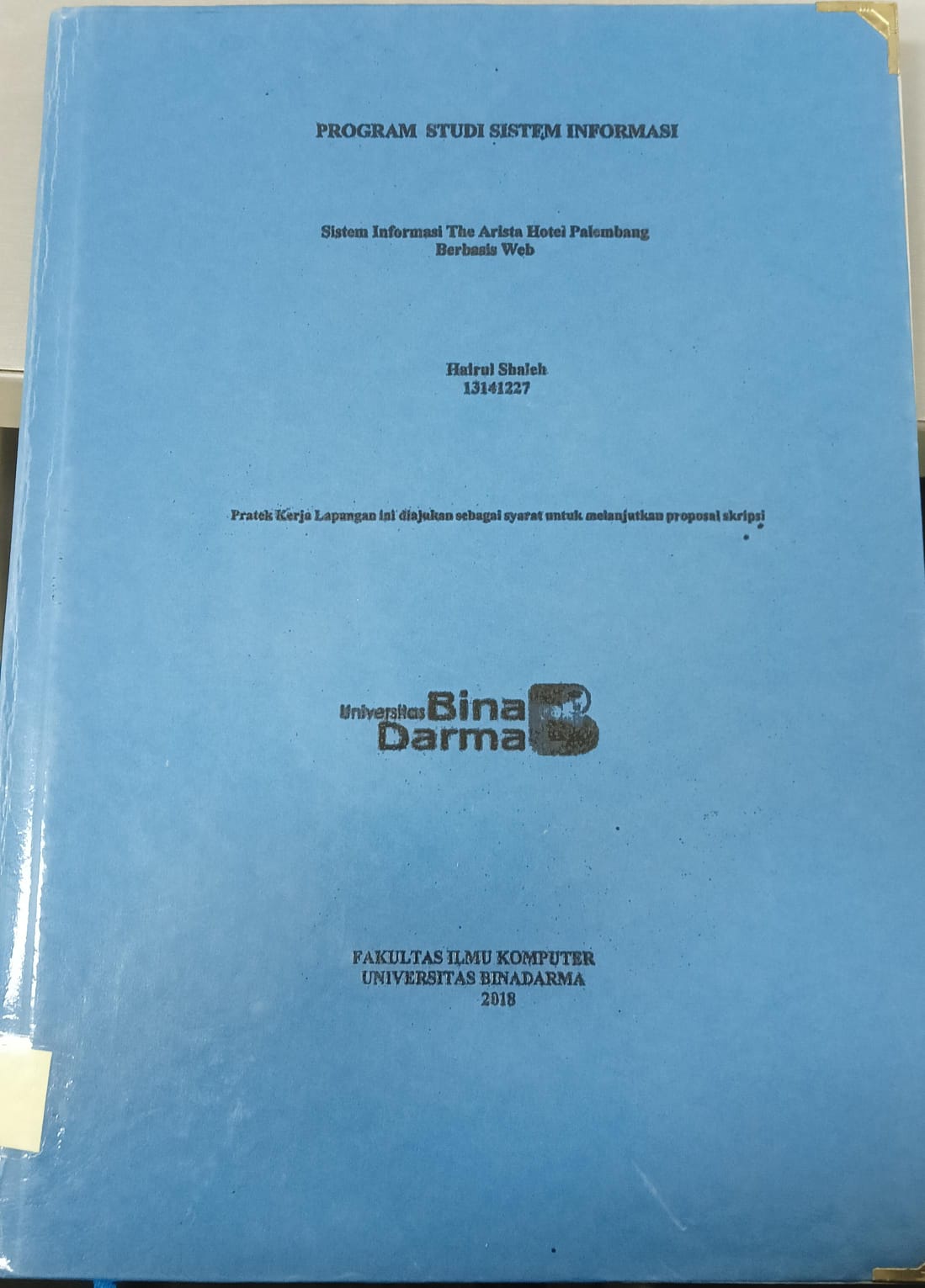 Cover SISTEM INFORMASI THE ARISTA HOTEL PALEMBANG BERBASIS WEB / HAIRUL SHALEH