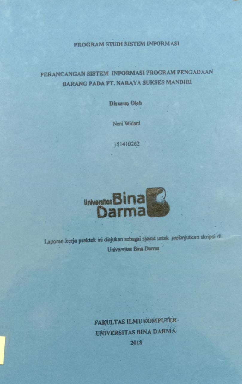 Cover PERANCANGAN SISTEM INFORMASI PROGRAM PENGADAAN BARANG PADA PT. NARAYA SUSKSE MANDIRI / NENI WIDARTI