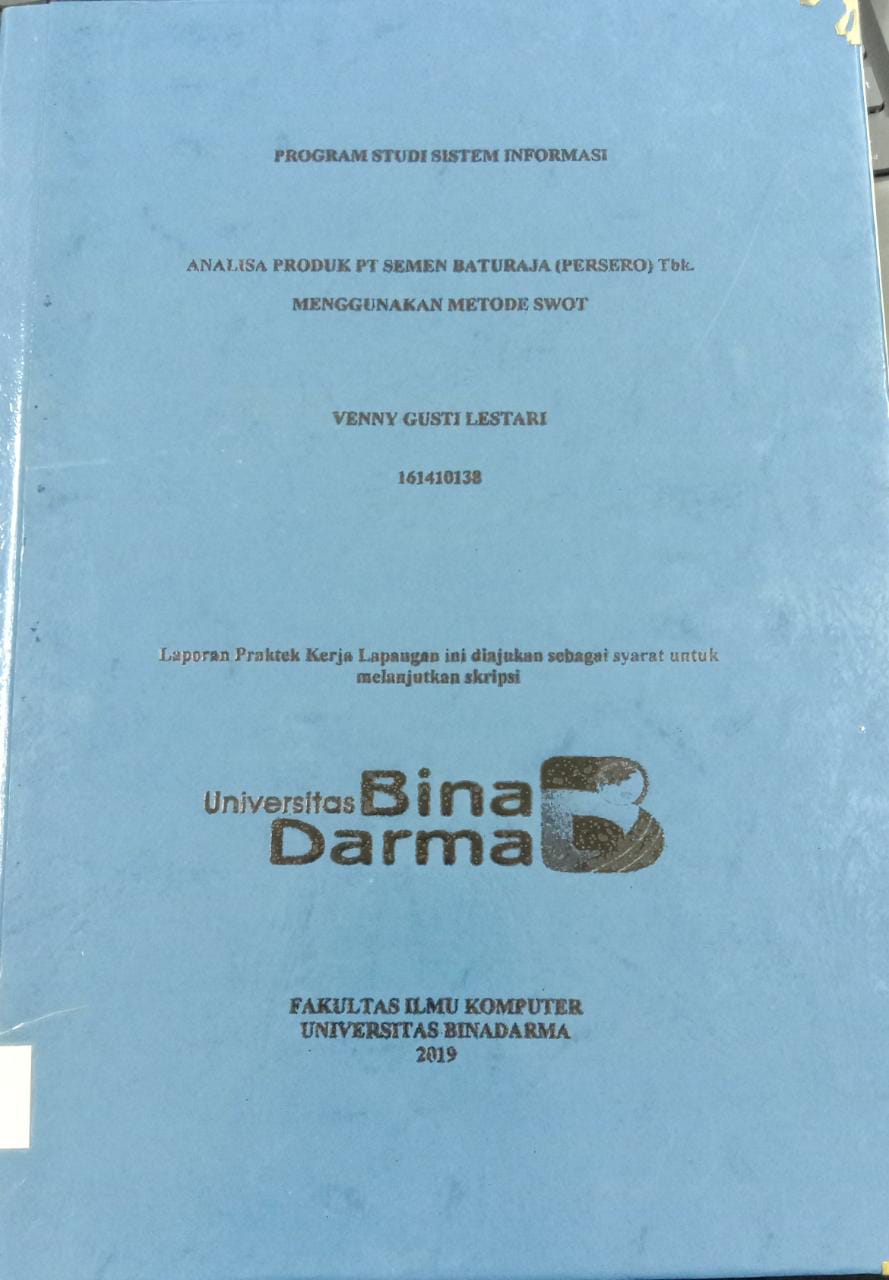 Cover ANALISIS PRODUK PT SEMEN BATURAJA (PERSERO) TBK. MENGGUNAKAN METODE SWOT / VENNY GUSTI LESTARI