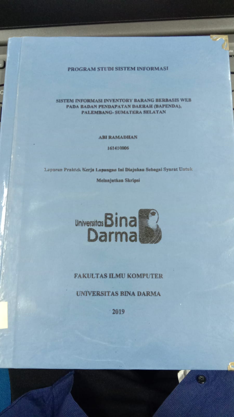 Cover SISTEM INFORMASI INVENTORY BARANG BERBASIS WEB PADA BADAN PENDAPATAN DAERAH (BAPEDA), PELAMBANG- SUMATERA SELATAN / ABI RAMADHAN