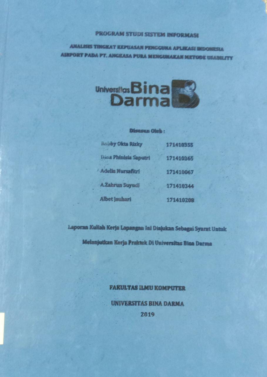 Cover ANALISIS TINGLAT KEPUASAN PENGGUNA APLIKASI INDONESIA AIRPORT PADA PT.ANGKASA PURA MENGGUNAKAN METODE USABILITY / Robbu Okta Riszky, Dina Phinisia Saputri, dkk