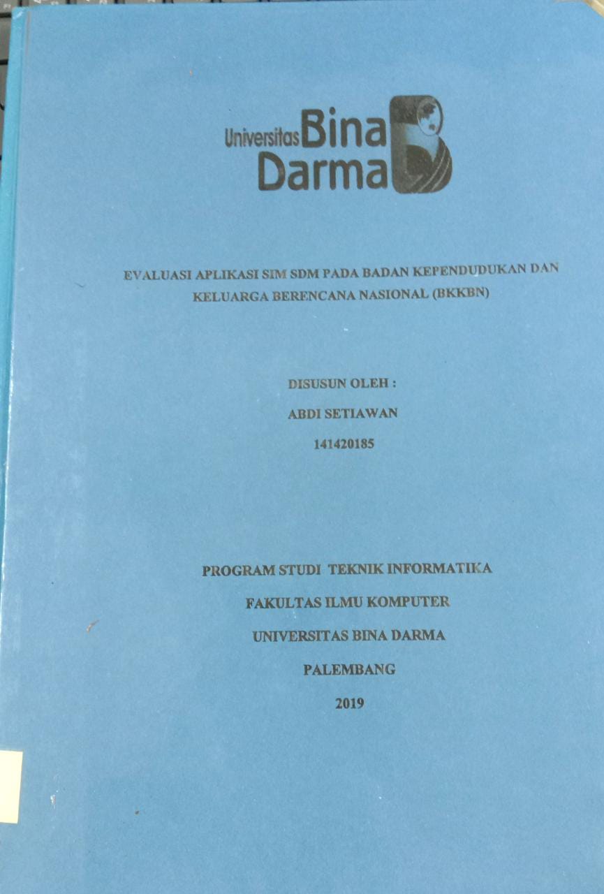 Cover VALUASI APLIKASI SIM SDM PADA BADAN KEPENDUDUKAN DAN KELUARGA BERENCANA NASIONAL (BKKBN) / ABDI SETIAWAN