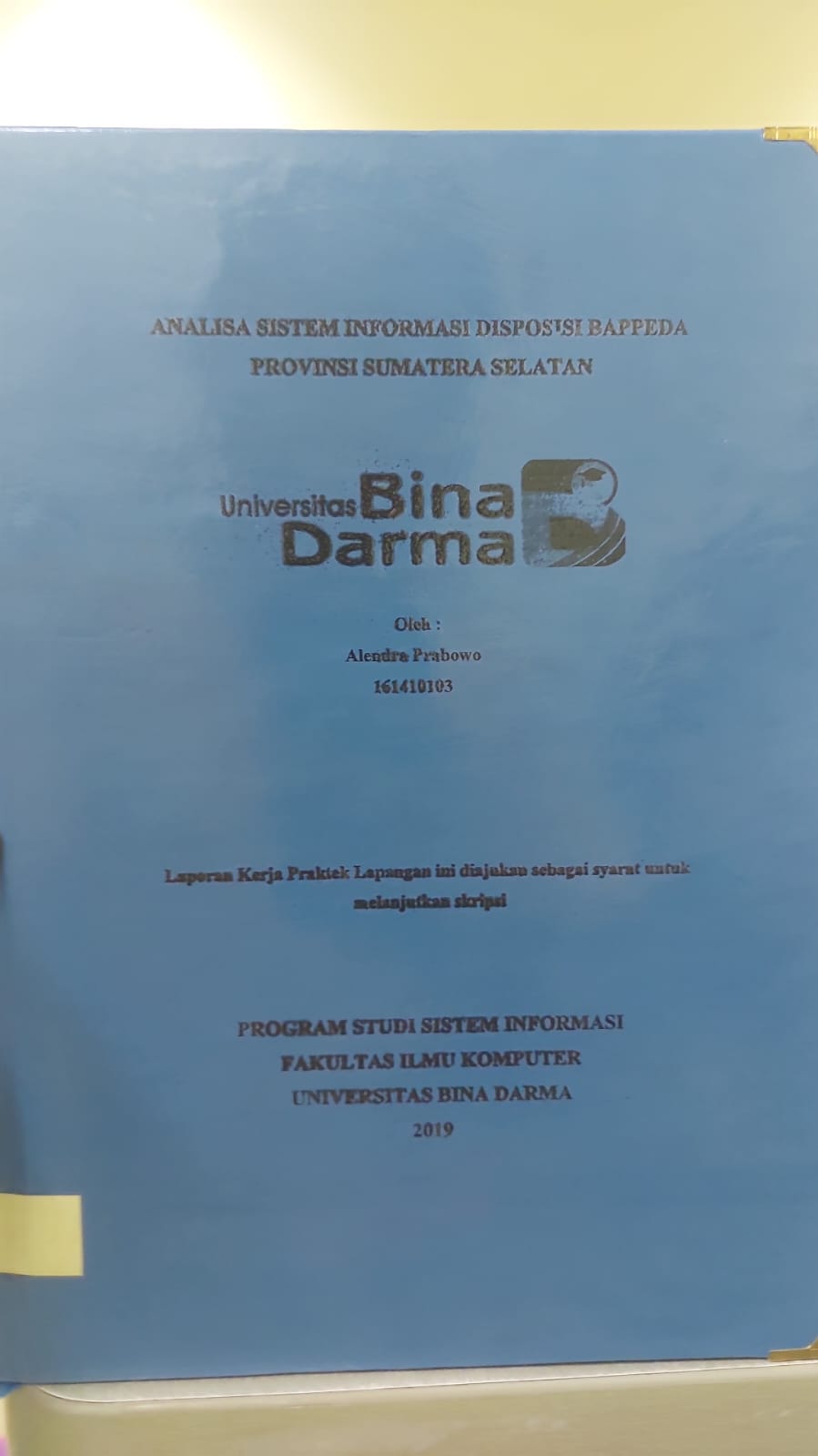 Cover ANALISA SISTEM INFORMASI DISPOSISI BAPPEDAN PROVINSI SUMATERA SELATAN / ALENDRA PRABOWO