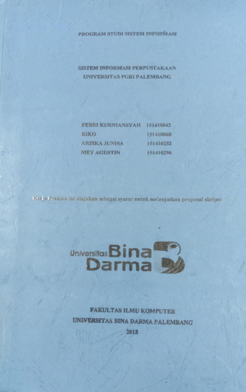 Cover SISTEM INFORMASI PERPUSTAKAAN UNIVERSITAS PGRI PALEMBANG / FEBRI KURNIANSYAH, RIKO, dkk