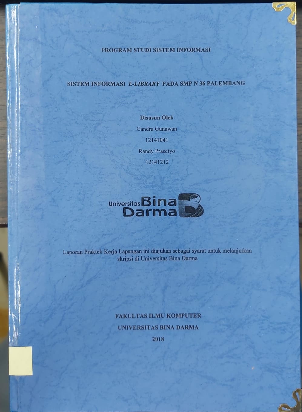 Cover SISTEM INFORMASI E-LIBRARY PADA SMP N 36 PALEMBANG / CANDRA GUNAWAN,DKK