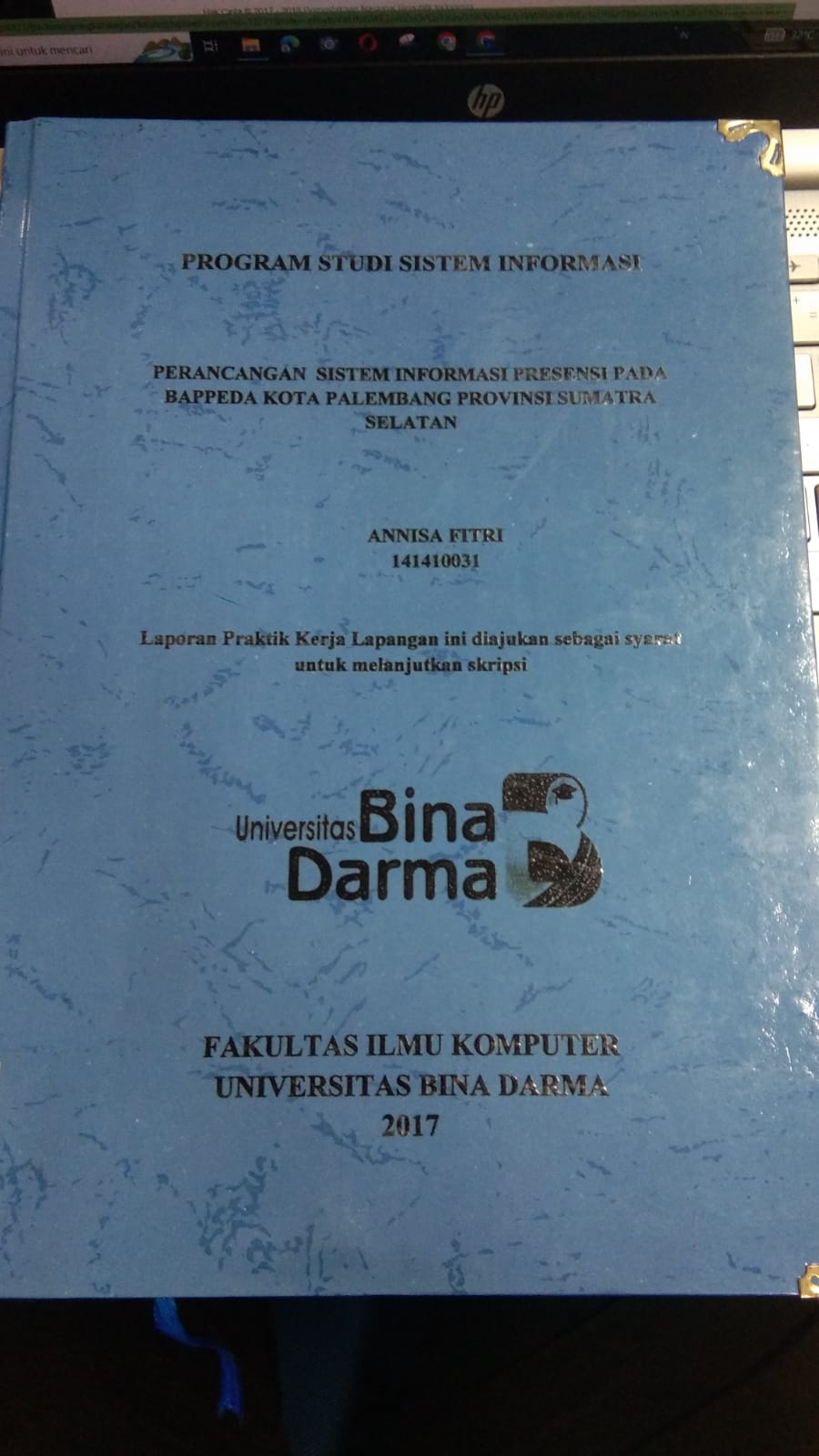 Cover PERANCANGAN SISTEM INFORMASI PRESENSI PADA BAPPEDA KOTA PALEMBANG PROVINSI SUMATRA SELATAN / ANNISA FITRI