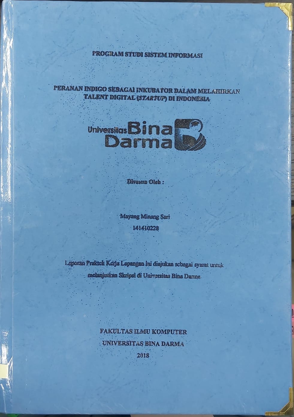 Cover PERAN INDIGO SEBAGAI INKUBATOR DALAM MELAHIRKAN TALENT DIGITAL (STARUP) DI INDONESIA / MAYANG MINANG SARI