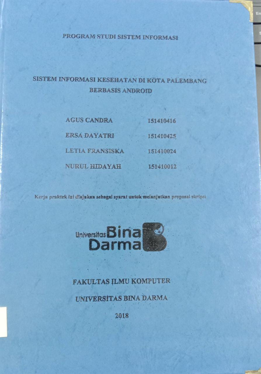 Cover SISTEM INFORMASI KESEHATAN DI KOTA PALEMBANG BERBASIS ANDROID / AGUS CANDRA, ERSA DAYATRI,dkk