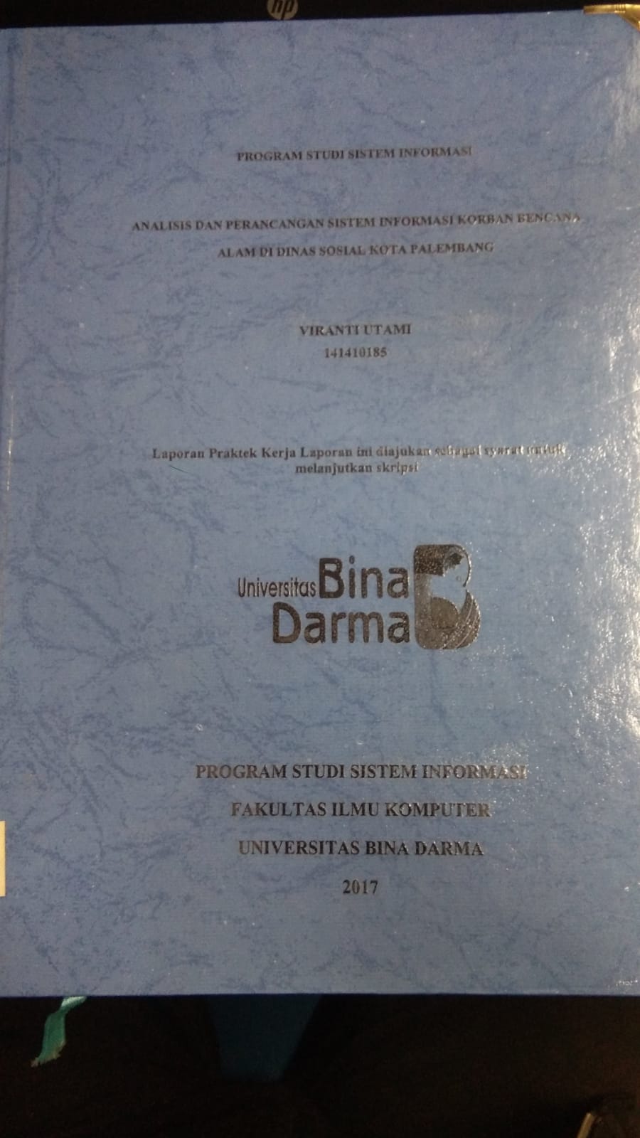 Cover ANALISIS DAN PERANCANGAN SISTEM INFORMASI KORBAN BENCANA ALAM DI DINAS SOSIAL KOTA PALEMBANG / VIRANTI UTAMI