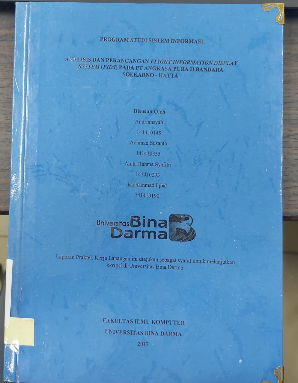 Cover ANALISIS DAN PERANCANGAN FLIGHT INFORMATION DISPLAY SYSTEM(FIDS) PADA PT ANGKASA PURA II BANDARA SOEKARNO-HATTA / ANDRIANSYAH, DKK