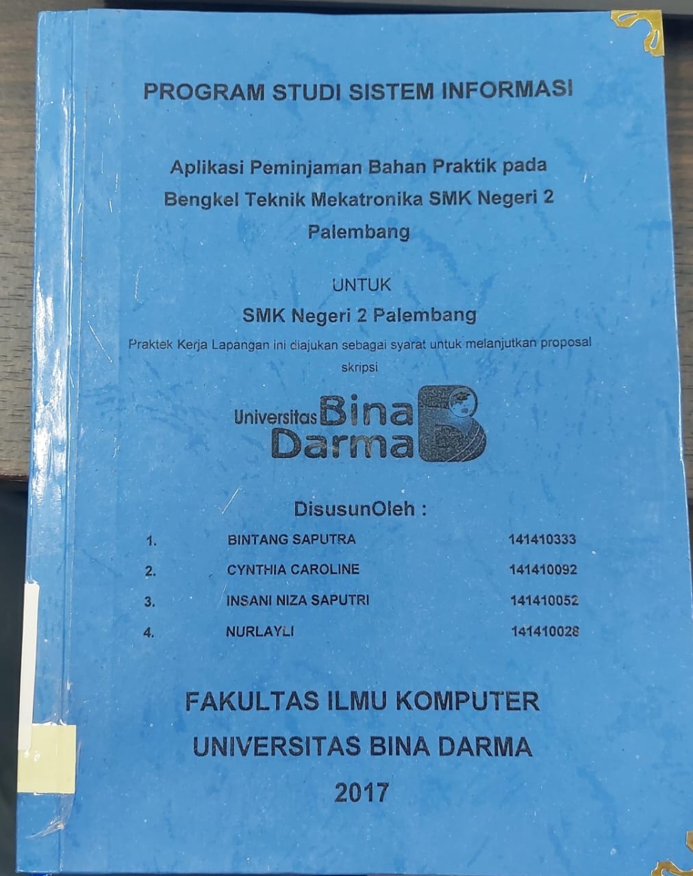 Cover APLIKASI PEMINJAMAN BAHAN PRAKTIK PADA BENGKEL TEKNIK MEKATRONIKA SMK NEGERI 2 PALEMBANG / BINTANG SAPUTRA, DKK